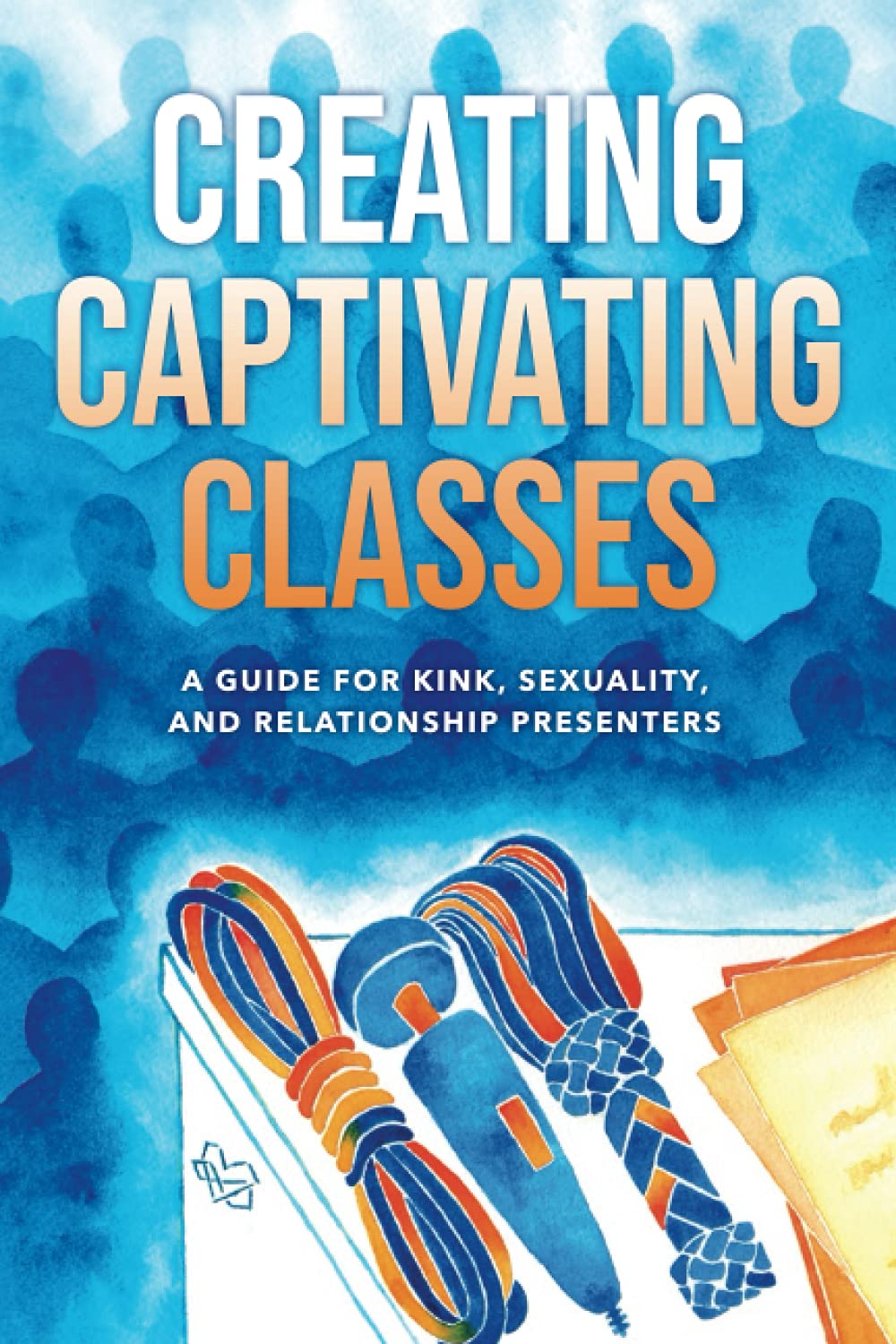 Créer des cours captivants : un guide pour les animateurs de sujets liés au BDSM, à la sexualité et aux relations - Livres