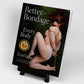 Livre – Better Bondage for Every Body – par Evie Vane – Anglais