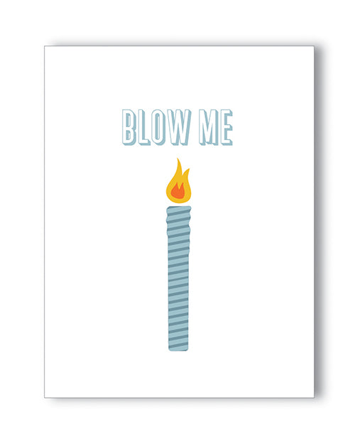 Tarjeta de felicitación atrevida de cumpleaños "Blow Me"