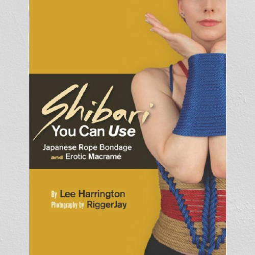 Livre – Le Shibari que vous pouvez utiliser – par Lee Harrington - Anglais