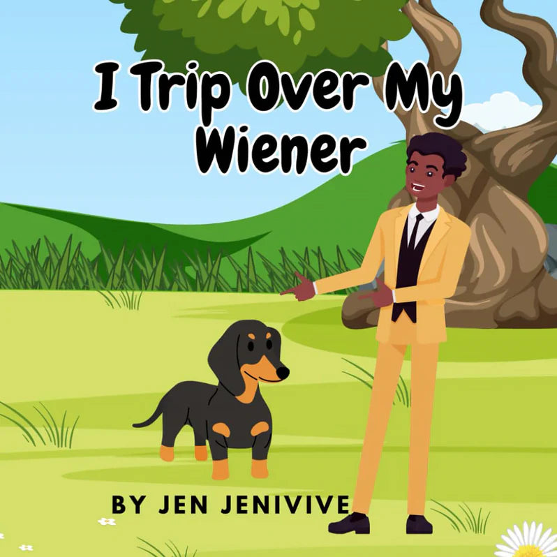 I Trip Over My Weiner Adult Parody Book par Jen Jenivive